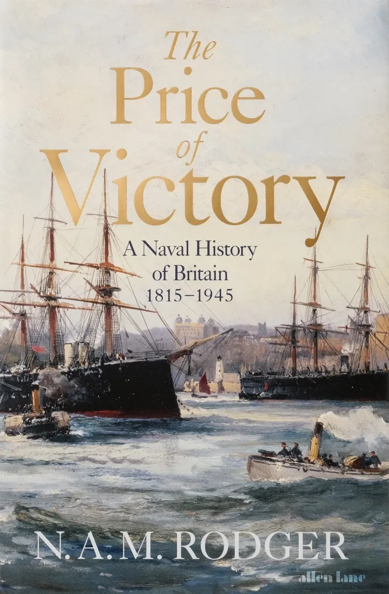 The Price of Victory book cover. The title is written in gold text, with a maritime scene in the background and the author's name – N.A.M. Rodger – at the bottom